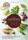Fleck |  Der Superfood-Rezeptkalender 2018 - Rezeptkalender (24 x 34) - Küchenkalender - gesunde Ernährung | Sonstiges |  Sack Fachmedien