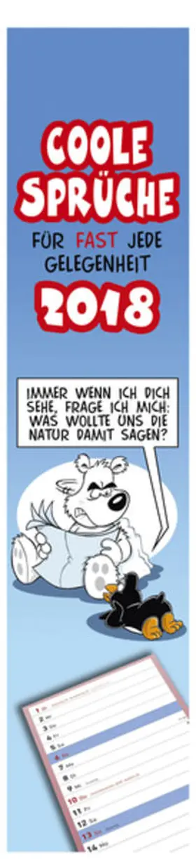  Coole Sprüche 2018 - Streifenkalender (11 x 50) - Streifenplaner - Wandplaner | Sonstiges |  Sack Fachmedien