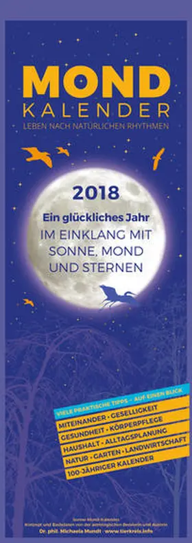 Mundt |  Mondkalender 2018 - Streifenkalender (15 x 42) - Wandplaner - mit 100-jährigem Kalender | Sonstiges |  Sack Fachmedien