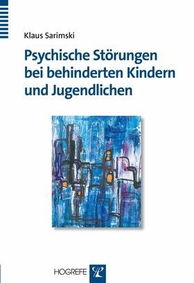 Sarimski | Psychische Störungen bei behinderten Kindern und Jugendlichen | E-Book | sack.de