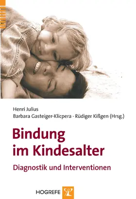 Julius / Gasteiger-Klicpera / Kißgen |  Bindung im Kindesalter | eBook | Sack Fachmedien