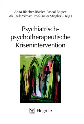Stieglitz / Riecher-Rössler / Berger |  Psychiatrisch-psychotherapeutische Krisenintervention | eBook | Sack Fachmedien