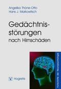 Thöne-Otto / Markowitsch |  Gedächtnisstörungen nach Hirnschäden | eBook | Sack Fachmedien