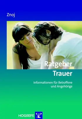 Znoj |  Ratgeber Trauer | eBook | Sack Fachmedien