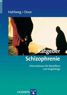 Hahlweg / Dose | Ratgeber Schizophrenie | E-Book | sack.de