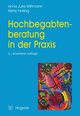 Holling / Wittmann |  Hochbegabtenberatung in der Praxis | eBook | Sack Fachmedien