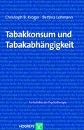 Kröger / Lohmann |  Tabakkonsum und Tabakabhängigkeit | eBook | Sack Fachmedien