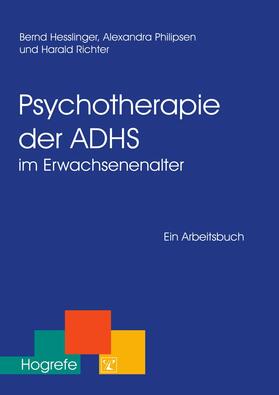 Hesslinger / Philipsen / Richter | Psychotherapie der ADHS im Erwachsenenalter | E-Book | sack.de