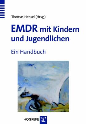 Hensel | EMDR mit Kindern und Jugendlichen | E-Book | sack.de