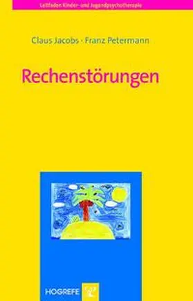 Petermann / Jacobs |  Rechenstörungen | eBook | Sack Fachmedien