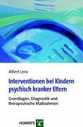 Lenz |  Interventionen bei Kindern psychisch kranker Eltern | eBook | Sack Fachmedien