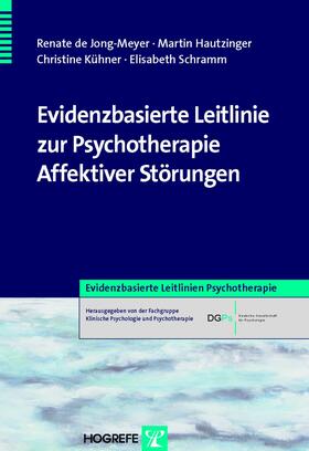 Jong-Meyer / Hautzinger / Kühner | Evidenzbasierte Leitlinie zur Psychotherapie Affektiver Störungen | E-Book | sack.de