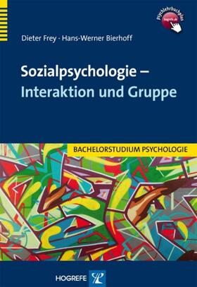 Frey / Bierhoff | Sozialpsychologie – Interaktion und Gruppe | E-Book | sack.de