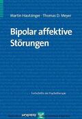 Hautzinger / Meyer |  Bipolar affektive Störungen | eBook | Sack Fachmedien
