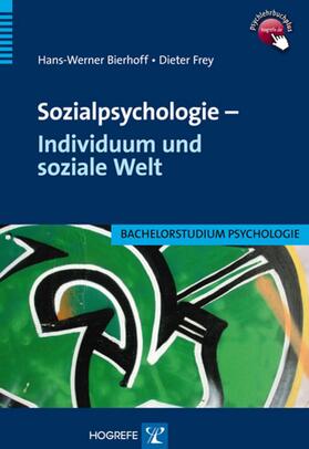 Bierhoff / Frey | Sozialpsychologie – Individuum und soziale Welt | E-Book | sack.de