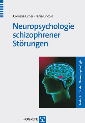 Exner / Lincoln | Neuropsychologie schizophrener Störungen | E-Book | sack.de