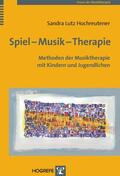 Hochreutener |  Spiel – Musik – Therapie | eBook | Sack Fachmedien