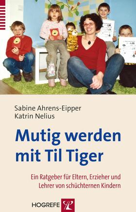 Ahrens-Eipper / Nelius | Mutig werden mit Til Tiger | E-Book | sack.de