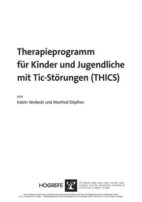 Woitecki / Döpfner |  Therapieprogramm für Kinder und Jugendliche mit Tic-Störungen (THICS) | eBook | Sack Fachmedien