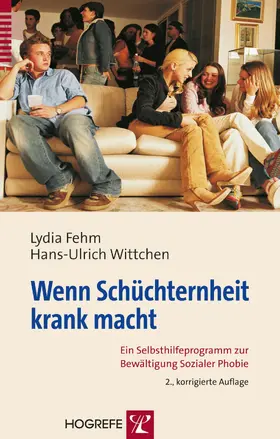 Wittchen / Fehm |  Wenn Schüchternheit krank macht | eBook | Sack Fachmedien