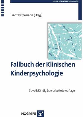 Petermann |  Fallbuch der Klinischen Kinderpsychologie | eBook | Sack Fachmedien