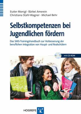 Monigl / Amerein / Stahl-Wagner |  Selbstkompetenzen bei Jugendlichen fördern | eBook | Sack Fachmedien
