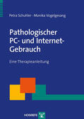 Schuhler / Vogelgesang |  Pathologischer PC- und Internet-Gebrauch | eBook | Sack Fachmedien