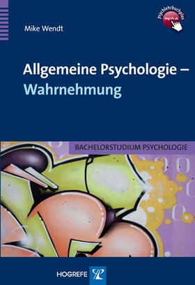 Wendt | Allgemeine Psychologie – Wahrnehmung | E-Book | sack.de