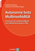 Kuhlmey / Tesch-Römer |  Autonomie trotz Multimorbidität | eBook | Sack Fachmedien