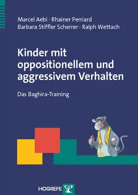 Aebi / Perriard / Stiffler Scherrer |  Kinder mit oppositionellem und aggressivem Verhalten | eBook | Sack Fachmedien