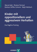 Aebi / Perriard / Stiffler Scheree |  Kinder mit oppositionellem und aggressivem Verhalten | eBook | Sack Fachmedien