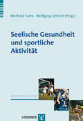 Fuchs / Schlicht |  Seelische Gesundheit und sportliche Aktivität | eBook | Sack Fachmedien