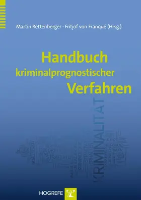 Franqué / Rettenberger |  Handbuch kriminalprognostischer Verfahren | eBook | Sack Fachmedien