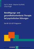Wiedl / Kauffeldt / Krüger |  Bewältigungs- und gesundheitsorientierte Therapie bei psychotischen Störungen | eBook | Sack Fachmedien