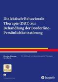 Stiglmayr / Gunia |  Dialektisch-Behaviorale Therapie (DBT) zur Behandlung der Borderline-Persönlichkeitsstörung | eBook | Sack Fachmedien