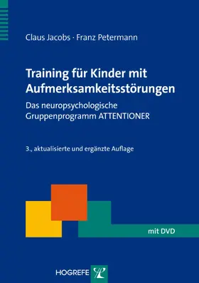 Petermann / Jacobs |  Training für Kinder mit Aufmerksamkeitsstörungen | eBook | Sack Fachmedien