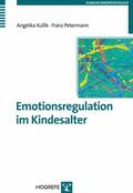 Kullik / Petermann |  Emotionsregulation im Kindesalter | eBook | Sack Fachmedien