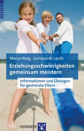 Walg / Lauth | Erziehungsschwierigkeiten gemeinsam meistern | E-Book | www.sack.de
