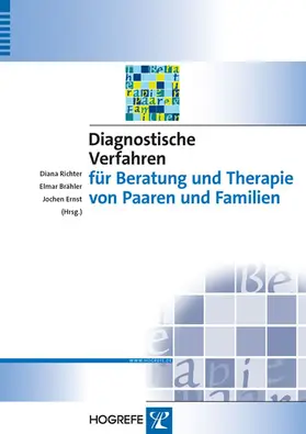 Richter / Brähler / Ernst |  Diagnostische Verfahren für Beratung und Therapie von Paaren und Familien | eBook | Sack Fachmedien