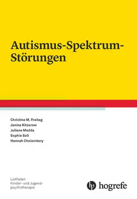 Freitag / Kitzerow / Cholemkery |  Autismus-Spektrum-Störungen | eBook | Sack Fachmedien