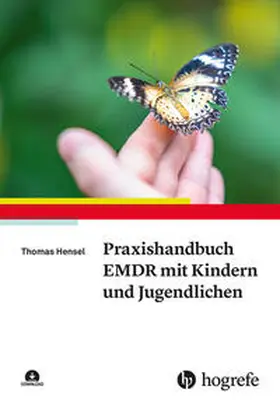 Hensel | Praxishandbuch EMDR mit Kindern und Jugendlichen | E-Book | www.sack.de