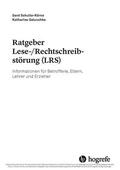 Schulte-Körne / Galuschka |  Ratgeber Lese-/Rechtschreibstörung (LRS) | eBook | Sack Fachmedien