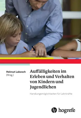 Lukesch |  Auffälligkeiten im Erleben und Verhalten von Kindern und Jugendlichen | eBook | Sack Fachmedien