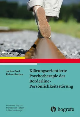 Breil / Sachse |  Klärungsorientierte Psychotherapie der Borderline-Persönlichkeitsstörung | eBook | Sack Fachmedien