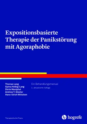 Lang / Helbig-Lang / Westphal |  Expositionsbasierte Therapie der Panikstörung mit Agoraphobie | eBook | Sack Fachmedien
