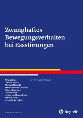 Dittmer / Mönch / Marwitz |  Zwanghaftes Bewegungsverhalten bei Essstörungen | eBook | Sack Fachmedien