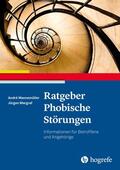 Wannemüller / Margraf |  Ratgeber Phobische Störungen | eBook | Sack Fachmedien