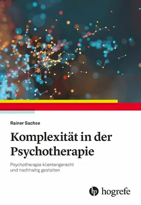 Sachse |  Komplexität in der Psychotherapie | eBook | Sack Fachmedien