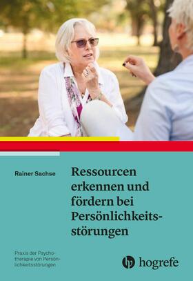 Sachse |  Ressourcen erkennen und fördern bei Persönlichkeitsstörungen | eBook | Sack Fachmedien