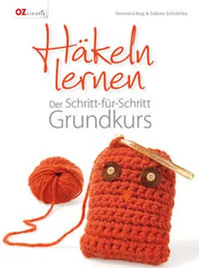 Hug / Schidelko |  Häkeln lernen | Buch |  Sack Fachmedien